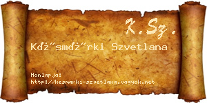 Késmárki Szvetlana névjegykártya